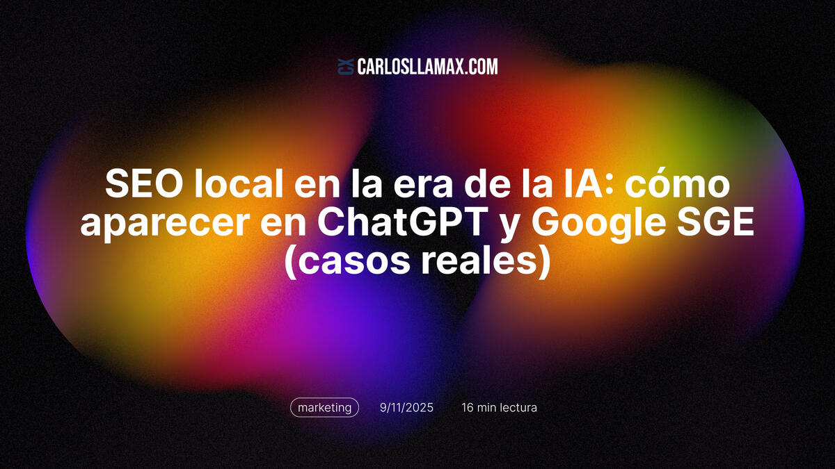 Imagen destacada del artículo: SEO Local en la era de la IA: cómo aparecer en ChatGPT y Google SGE (casos reales) - El 60% de las búsquedas locales ya se hacen preguntando a IA