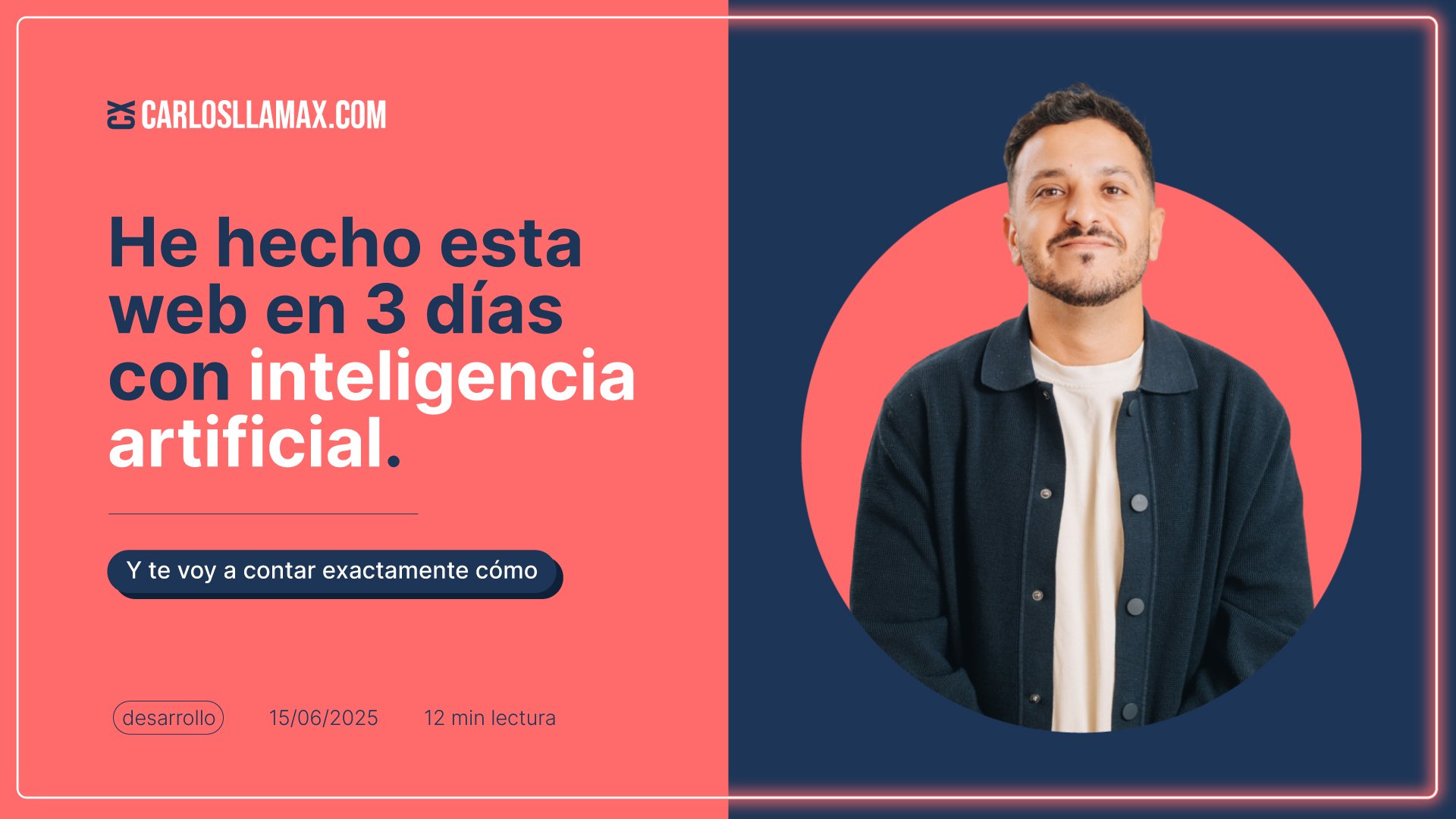 Imagen destacada del artículo: He hecho esta web en 3 días con inteligencia artificial (y te voy a contar EXACTAMENTE cómo) - No es clickbait. Portfolio completo con blog, timeline inter