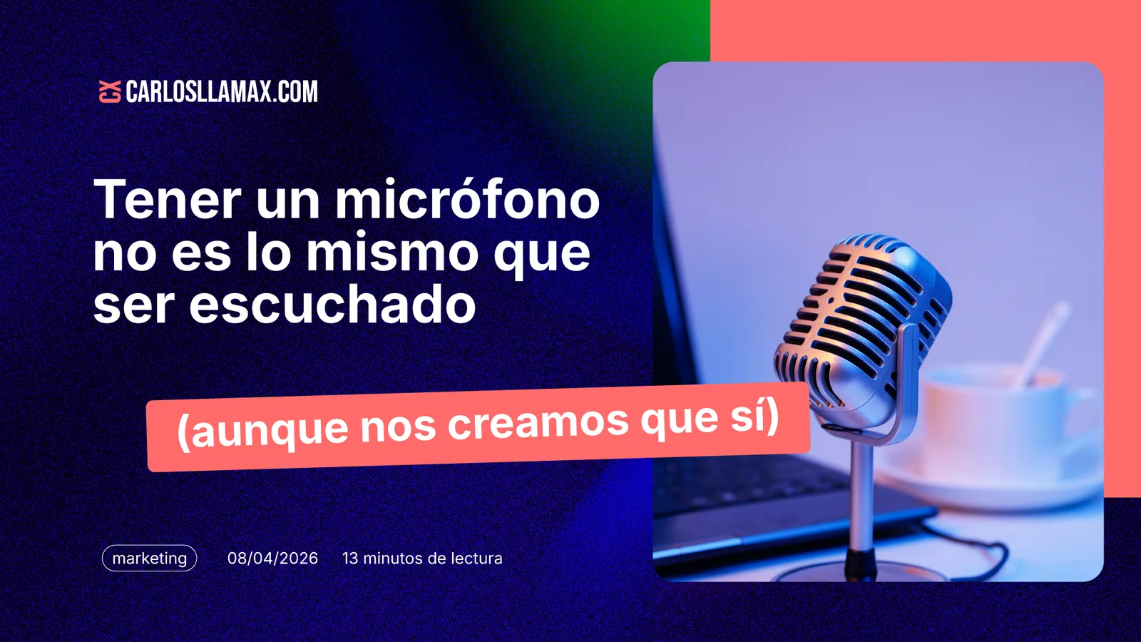 Tener un micrófono no es lo mismo que ser escuchado — La ilusión de democratización digital: una conversación con 